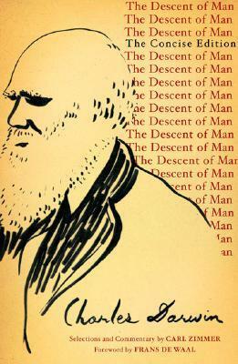 The Descent of Man: The Concise Edition by Charles Darwin, Carl Zimmer, Frans DeWaal