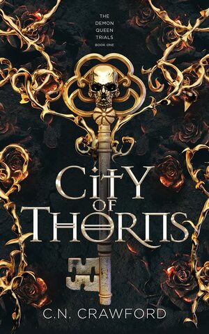 City of Thorns by C.N. Crawford