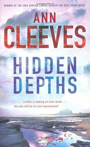 Hidden Depths by Ann Cleeves