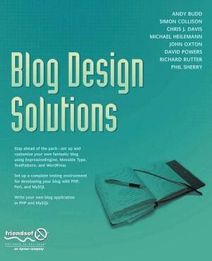 Blog Design Solutions by Simon Collison, Richard Rutter, Andy Budd