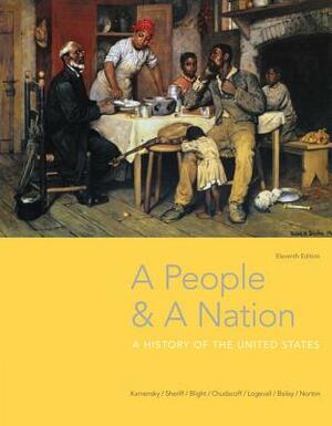 A People and a Nation: A History of the United States by David W. Blight, Jane Kamensky, Carol Sheriff