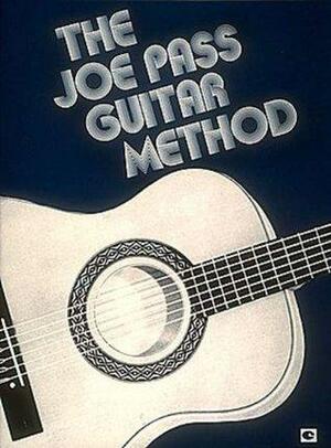 Joe Pass Guitar Method by Joe Pass