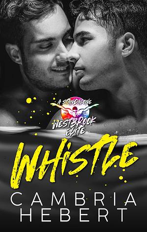 Whistle by Cambria Hebert