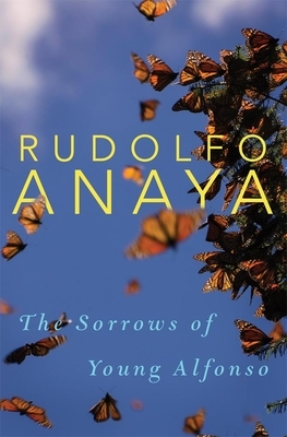 The Sorrows of Young Alfonso, Volume 15 by Rudolfo Anaya