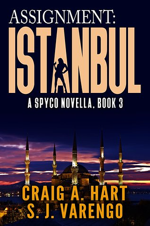 Assignment: Istanbul by Craig A. Hart