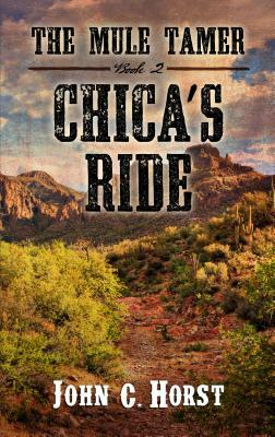 Chica's Ride by John C. Horst