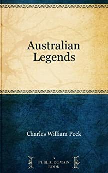 Australian Legends by Charles William Peck