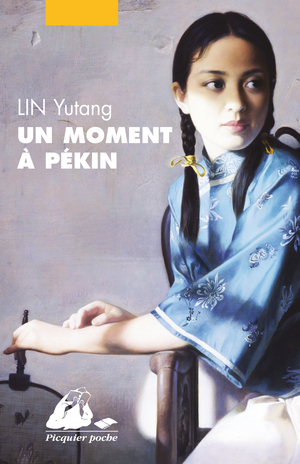 Un Moment à Pékin  by Lin Yutang