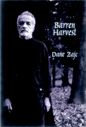 Barren Harvest: Selected Poems by Aleš Debeljak, Erica Johnson Debeljak, Dane Zajc, Erica Johnson-Debeljak