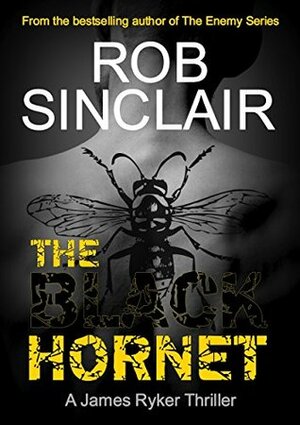 The Black Hornet by Rob Sinclair