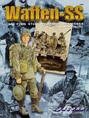 Waffen SS: From glory to defeat 1943-1945 by Ron Volstad, Robert Michulec