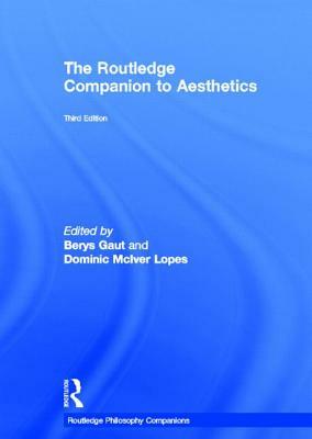 The Routledge Companion to Aesthetics by 