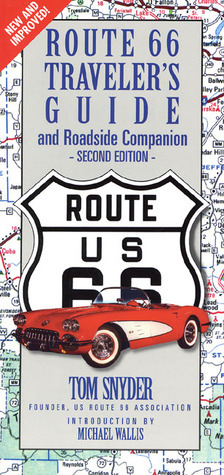 Route 66 Traveler's Guide & Roadside Companion by Michael Wallis, Tom Snyder