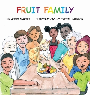 Fruit Family by Anew Martin