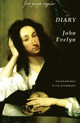 The Diary of John Evelyn by John Evelyn