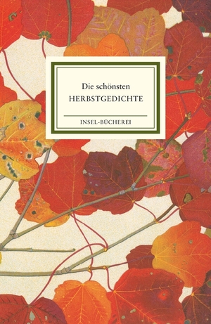 Die schönsten Herbstgedichte (Insel-Bücherei Nr. 2530) by Matthias Reiner