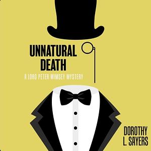 Unnatural Death by Dorothy L. Sayers