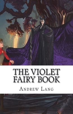 The Violet Fairy Book Illustrated by Andrew Lang