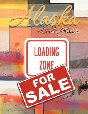 Alaska by Linda Glaser