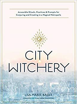 City Witchery by Lisa Marie Basile