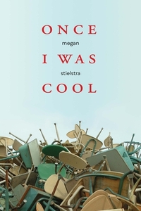 Once I Was Cool: Personal Essays by Megan Stielstra