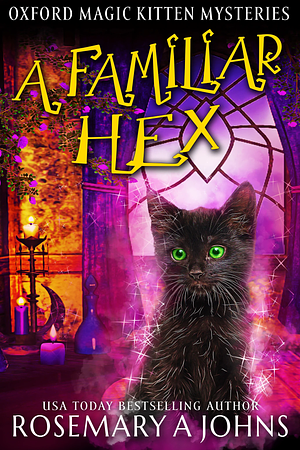 A Familiar Hex by Rosemary A. Johns