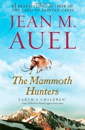The Mammoth Hunters, Part 2 of 2 by Jean M. Auel