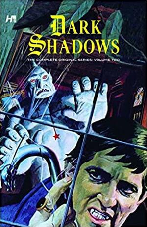 Dark Shadows: The Complete Series, Volume 2 by Arnold Drake, Joe Certa, Donald Arneson