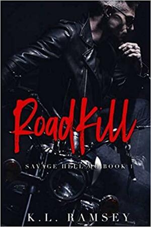 RoadKill by K.L. Ramsey