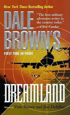 Dreamland by Jim DeFelice, Dale Brown