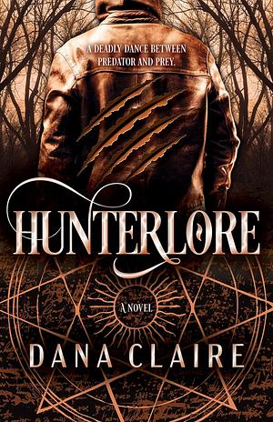 Hunterlore: Volume 2 by Dana Claire