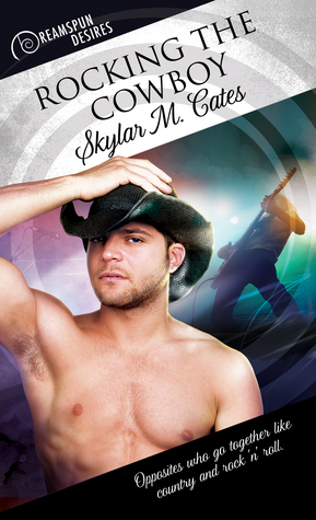 Rocking the Cowboy by Skylar M. Cates