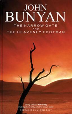 The Narrow Gate and the Heavenly Footman by John Bunyan