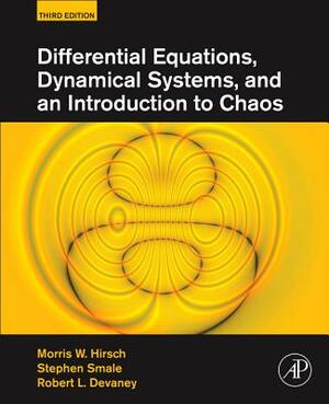 Differential Equations, Dynamical Systems, and an Introduction to Chaos by Morris W. Hirsch, Stephen Smale, Robert L. Devaney