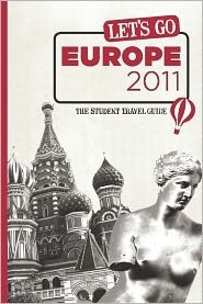 Let's Go Europe 2011: The Student Travel Guide by Harvard Student Agencies Inc.