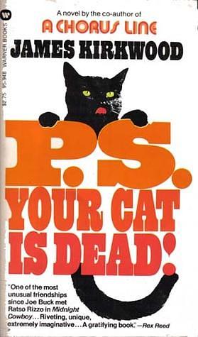 P.S. Your Cat is Dead by James Kirkwood Jr.