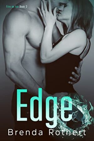 Edge by Brenda Rothert