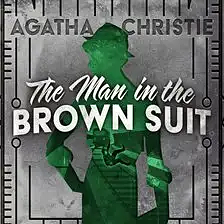 The Man in the Brown Suit by Agatha Christie