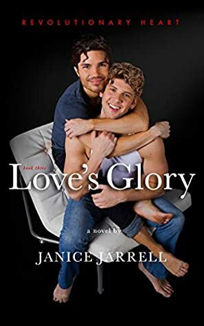 Love's Glory by Janice Jarrell