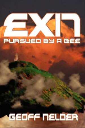 Exit, Pursued by a Bee by Geoff Nelder
