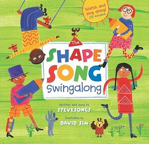 The Shape Song Swingalong [with CD (Audio)] [With CD (Audio)] by SteveSongs