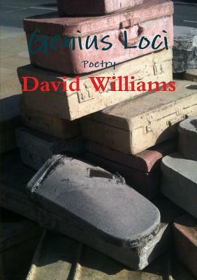 Genius Loci Poetry by David Williams