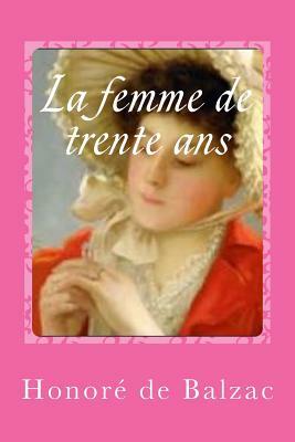 La femme de trente ans by Honoré de Balzac