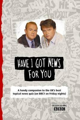 Have I Got News for You by Richard Wilson, John Ryan, Ged Parsons