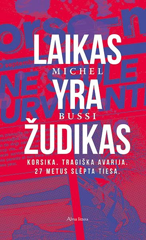 Laikas yra žudikas by Michel Bussi