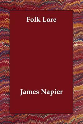 Folk Lore by James Napier