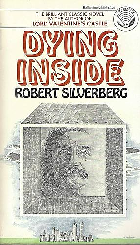 Dying Inside by Robert Silverberg