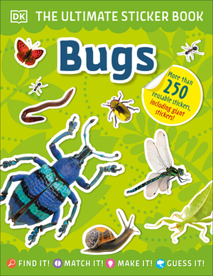 The Ultimate Sticker Book Bugs by D.K. Publishing