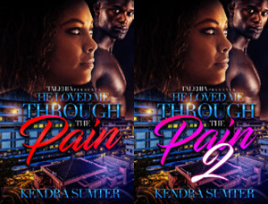 He Loved Me Through The Pain (2 Book Series) by Adia, Kendra Sumter