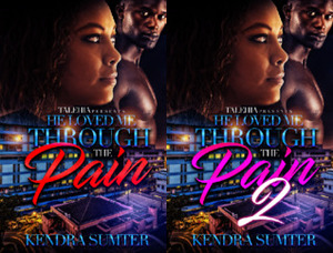 He Loved Me Through The Pain (2 Book Series) by Kendra Sumter, Adia